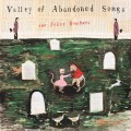 Buy The Felice Brothers - Valley Of Abandoned Songs Mp3 Download