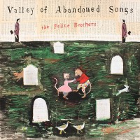 Purchase The Felice Brothers - Valley Of Abandoned Songs