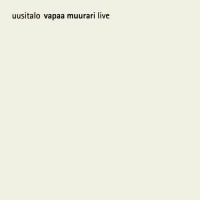 Purchase Uusitalo - Vapaa Muurari Live