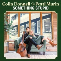 Purchase Colin Donnell & Patti Murin - Something Stupid