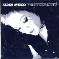 Purchase Sarah McLeod - Beauty Was A Tiger