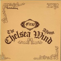 Purchase Chelsea Wind - The First Chelsea Wind Album (Vinyl)