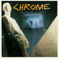 Purchase Chrome - Half Machine Lip Moves (Vinyl)