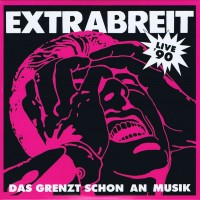 Purchase Extrabreit - Das Grenzt Schon An Musik (Live '90)