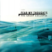 Purchase Fear My Thoughts - The Great Collapse