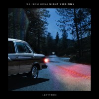 Purchase Ladytron - Far From Home (Night Versions)