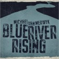 Buy Michael Van Merwyk - Blue River Rising Mp3 Download