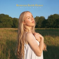 Purchase Bronwyn Keith-Hynes - I Built A World