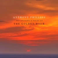 Purchase Anthony Phillips - Private Parts & Pieces XII: The Golden Hour