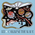 Buy Izz - Collapse The Wave Mp3 Download