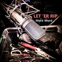 Purchase Mark Ward - Let 'er Rip