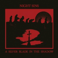 Purchase Night Sins - A Silver Blade In The Shadow