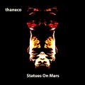 Buy Thaneco - Statues On Mars Mp3 Download