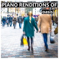 Purchase Piano Tribute Players - Piano Renditions Of Oasis (Instrumental)