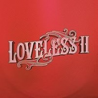 Purchase Loveless - Loveless II