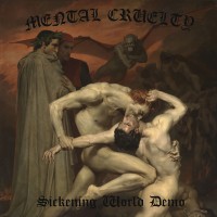 Purchase Mental Cruelty - Sickening World Demo (EP)