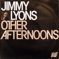 Purchase Jimmy Lyons - Other Afternoons