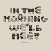 Purchase Giorgio Tuma - In The Morning We'll Meet