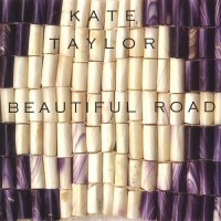 Purchase Kate Taylor - Beautiful Road