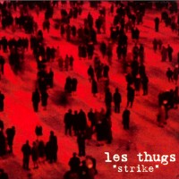 Purchase Les Thugs - Strike