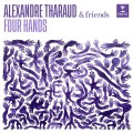 Buy Alexandre Tharaud - Four Hands Mp3 Download