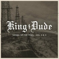 Purchase King Dude - Songs Of The 1940S - Vol. 3 & 4