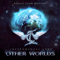 Purchase Instrumental Core & Really Slow Motion - Other Worlds