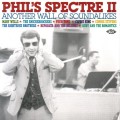 Buy VA - Phil's Spectre II: Another Wall Of Soundalikes Mp3 Download