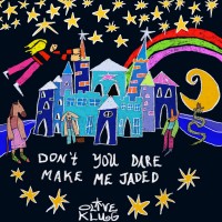 Purchase Olive Klug - Don't You Dare Make Me Jaded