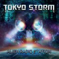 Buy Tokyo Storm - Alien Radio Station Mp3 Download