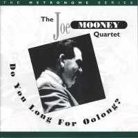 Purchase Joe Mooney Quartet - Do You Long For Oolong?
