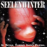 Purchase Seelenwinter - If Soul Turns Into Flesh