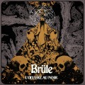 Buy Brule - L'œuvre Au Noir Mp3 Download