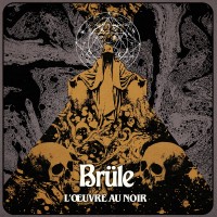 Purchase Brule - L'œuvre Au Noir