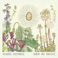 Buy Isabel Rumble - Bird Be Brave Mp3 Download