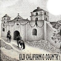 Purchase Old Californio - Old Californio Country