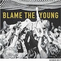 Purchase October Drift - Blame The Young