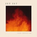 Buy Ist Ist - Light A Bigger Fire Mp3 Download