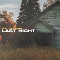 Purchase Our Last Night - Last Night (CDS)