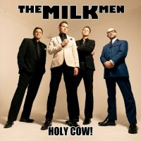 Purchase The Milk Men - Holy Cow!