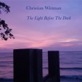 Buy Christian Wittman - The Light Before The Dark Mp3 Download