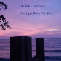 Purchase Christian Wittman - The Light Before The Dark