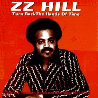 Purchase Z.Z. Hill - Turn Back The Hands Of Time