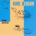 Buy Karl Denson - Chunky Pecan Pie Mp3 Download