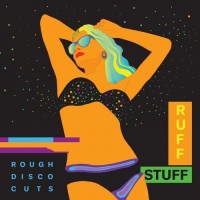 Purchase Ruff Stuff - Rough Disco Cuts