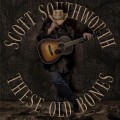 Buy Scott Southworth - These Old Bones Mp3 Download