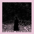 Buy Night In Athens - Wasted Reflektions Mp3 Download