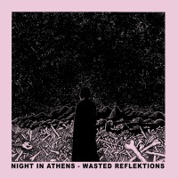 Purchase Night In Athens - Wasted Reflektions