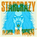 Buy Starcrazy - Played For Suckers Mp3 Download