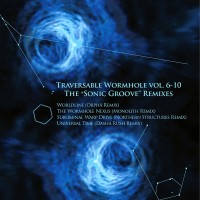 Purchase Traversable Wormhole - Sonic Groove Remixes